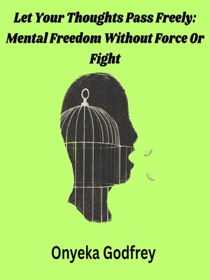 cover image of Let Your Thoughts Pass Freely